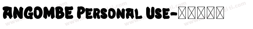 ANGOMBE Personal Use字体转换